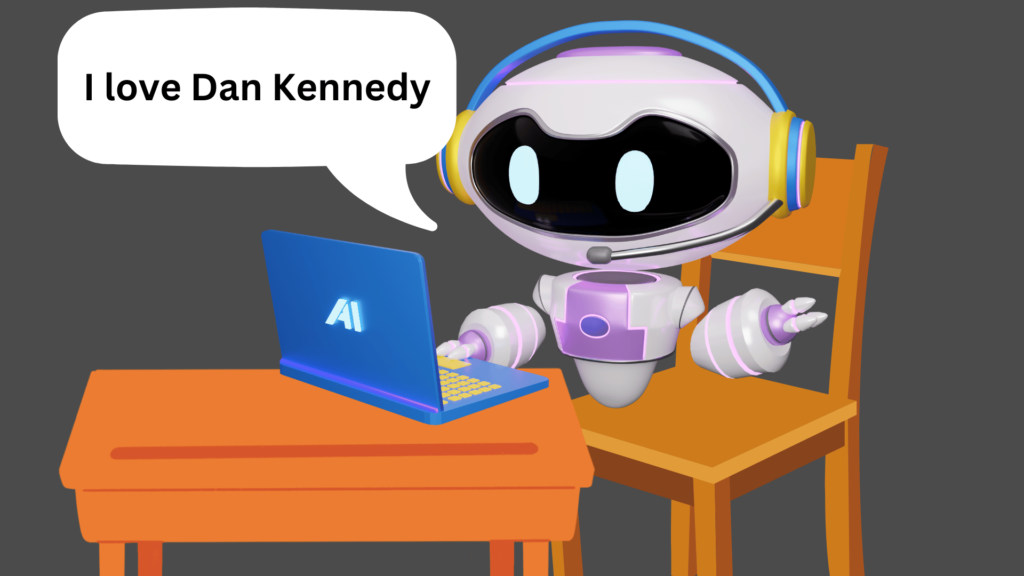 An AI copywriter sitting at a desk with a laptop, with a speech bubble coming from its head saying "I love Dan Kennedy."